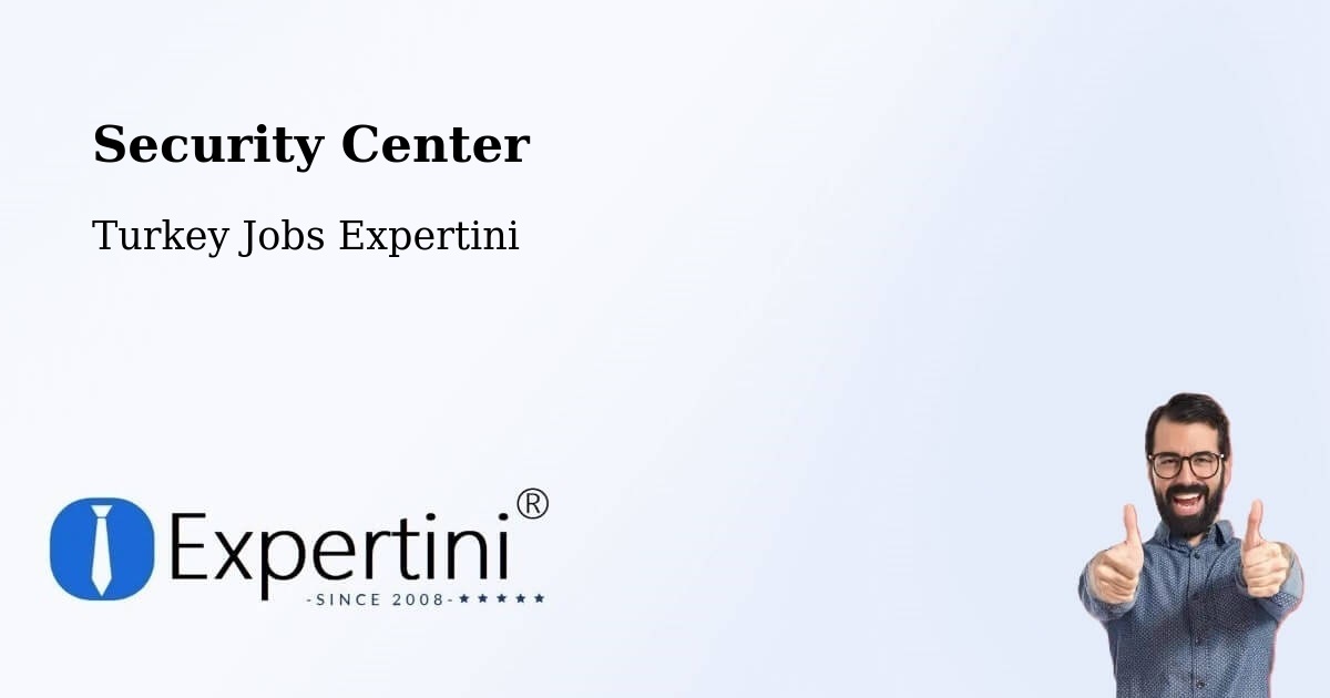 Security & Compliance – Seri - Turkey Jobs Expertini